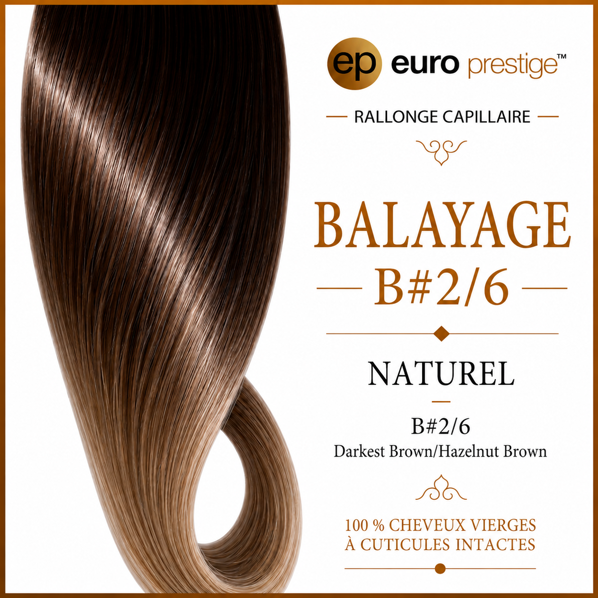 B#2/6 - Darkest Brown / Hazelnut Bown Balayage